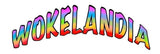 Wokelandia
